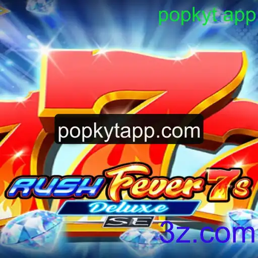 Descubra os Segredos de RushFever7sDeluxeSE: O Novo Fenômeno da popkyt app